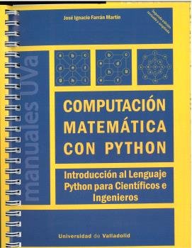 COMPUTACION MATEMATICA CON PYTHON 2/ERA, de FARRAN MARTIN, JOSE IGNACIO | portada del libro