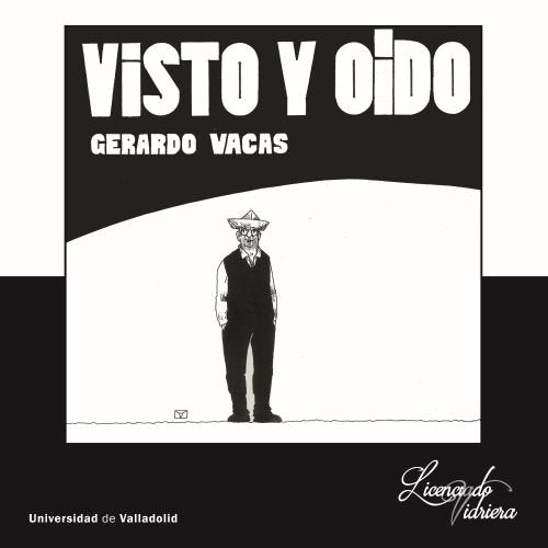 VISTO Y OIDO, de VACAS CABORNERO, GERARDO | portada del libro