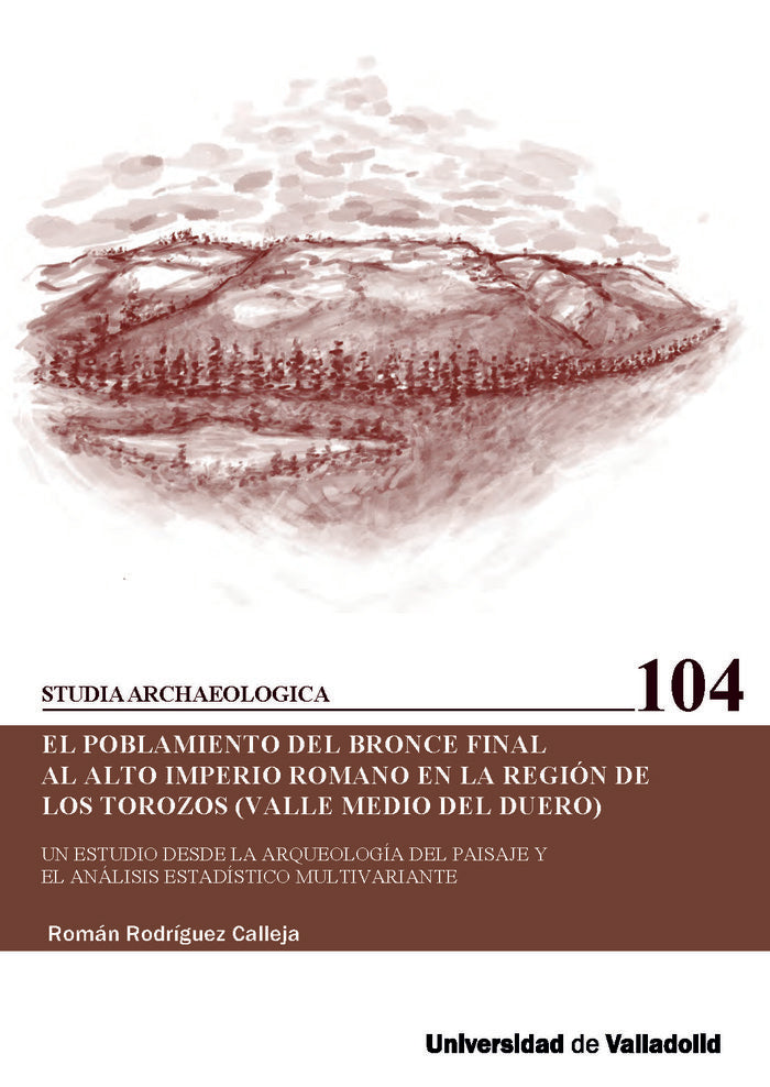 EL POBLAMIENTO DEL BRONCE FINAL AL ALTO IMPERIO ROMANO EN LA, de RODRIGUEZ CALLEJA, ROMAN | portada del libro