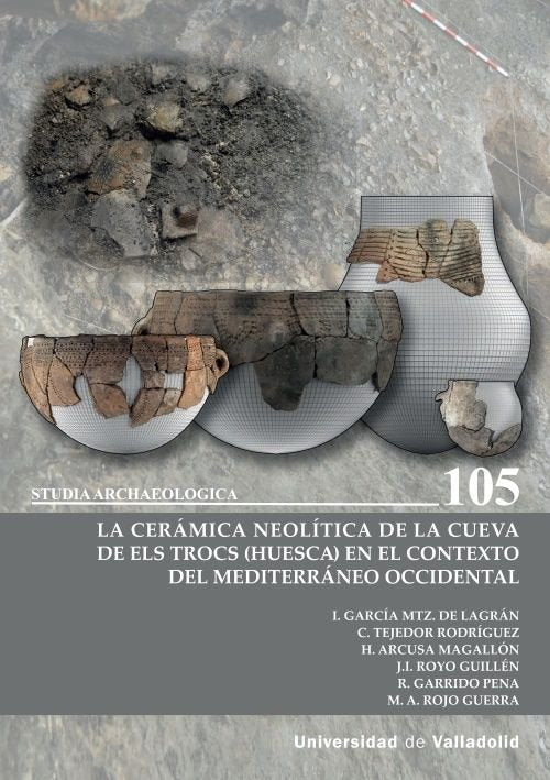 CERAMICA NEOLITICA CUEVA DE ELS TROCS HUESCA CONTEXTO MEDITE, de MARTINEZ DE LAGRAN, IÑIGO | portada del libro