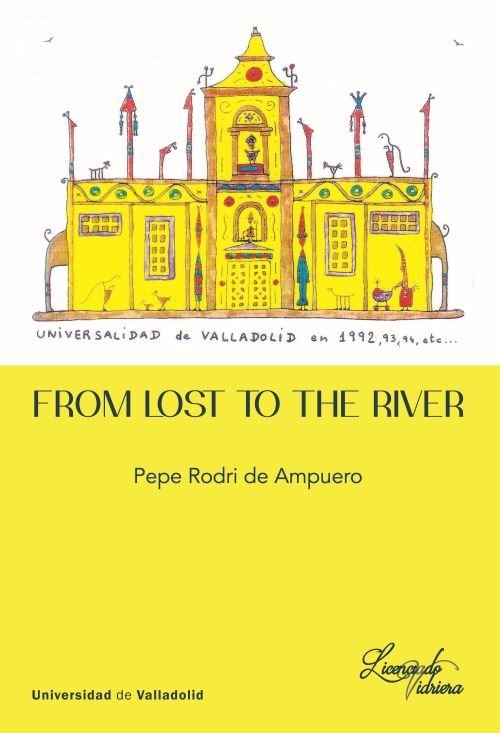 FROM LOST TO THE RIVER, de RODRI DE AMPUERO, PEPE | portada del libro