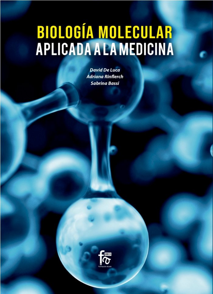 BIOLOGIA MOLECULAR APLICADA A LA MEDICINA, de DE LUCA LAREDO, DAVID | portada del libro