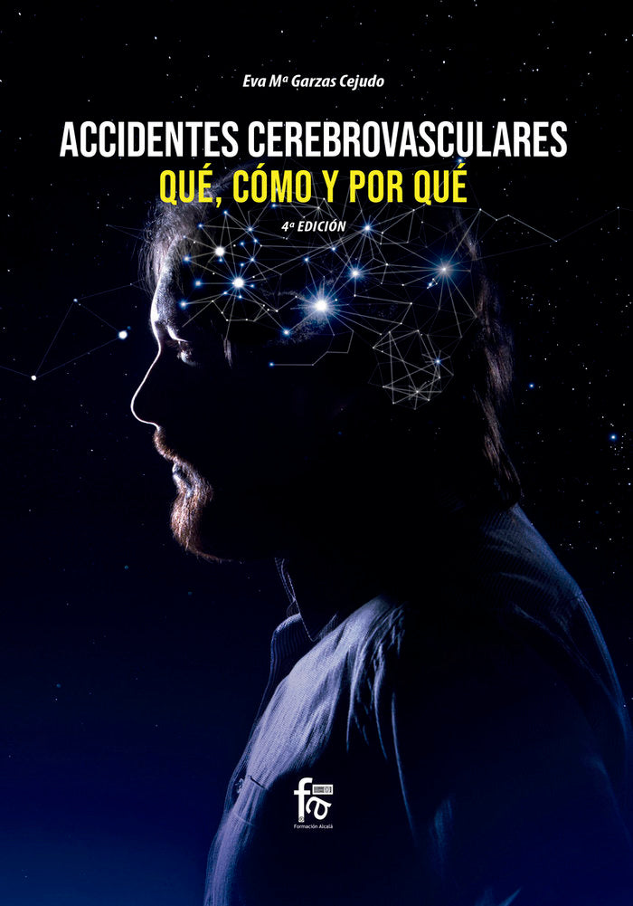ACCIDENTES CEREBROVASCULARES. QUÉ, CÓMO Y POR QUÉ-4ª ED, de GARZA CEJUDO, EVA MARIA | portada del libro