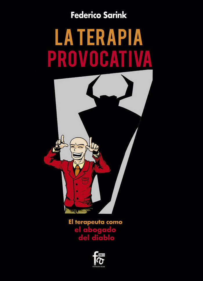 LA TERAPIA PROVOCATIVA. EL TERAPEUTA COMO EL ABOGADO DEL DIABLO, de SIPKE MARTIEN SARINK, FREDERICK | portada del libro