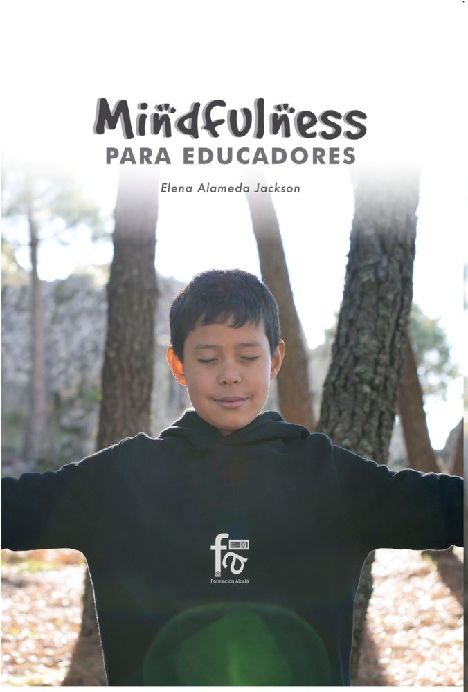 MINDFULNESS PARA EDUCADORES, de ALAMEDA JACKSON, ELENA | portada del libro