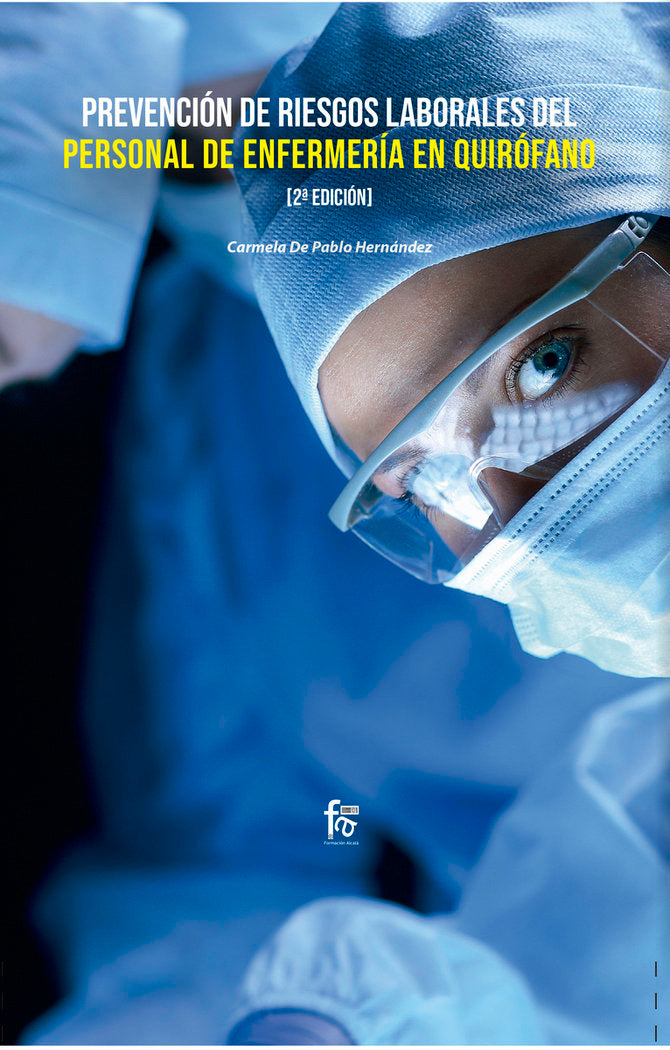 PREVENCION DE RIESGOS LABORALES DEL PERSONAL DE ENFERMERIA EN QUIROFANO-2 EDICIÓN, de DE PABLO HERNANDEZ, CARMELA | portada d