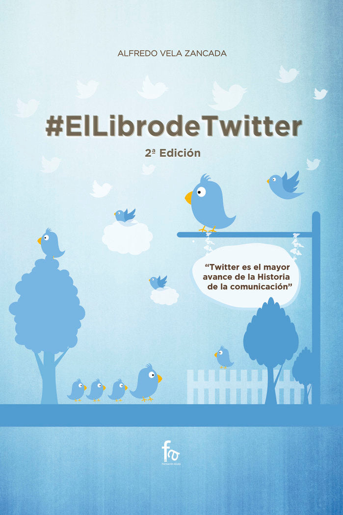 EL LIBRO DE TWITTER -2 EDICIÓN, de VELA ZANCADA, ALFREDO | portada del libro