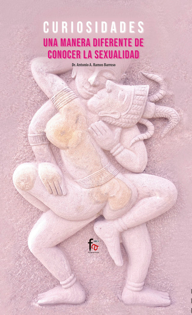 CURIOSIDADES: UNA MANERA DIFERENTE DE CONOCER LA SEXUALIDAD, de RAMOS BARROSO, ANTONIO A. | portada del libro