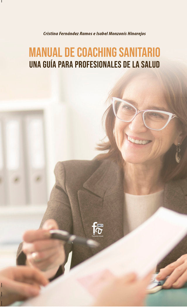 MANUAL DE COACHING SANITARIO. UNA GUÍA PARA PROFESIONALES DE, de FERNANDEZ RAMOS, CRISTINA | portada del libro