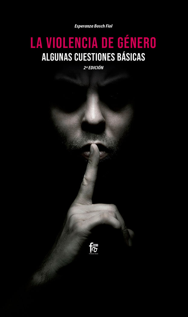 LA VIOLENCIA DE GÉNERO. ALGUNAS CUESTIONES BÁSICAS. 2º EDICIÓN, de BOSCH FIOL, ESPERANZA | portada del libro