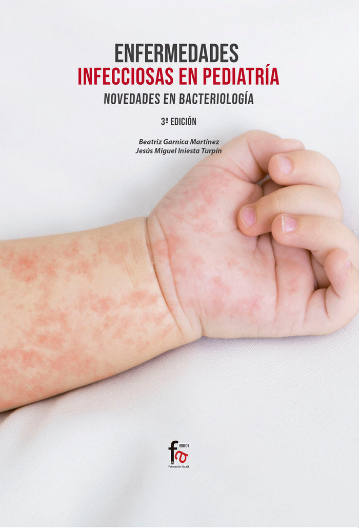 ENFERMEDADES INFECCIOSAS EN PEDIATRÍA. NOVEDADES EN BACTEROLOGÍA. .3º EDICIÓN, de GARNICA MARTÍNEZ, BEATRIZ | portada del lib