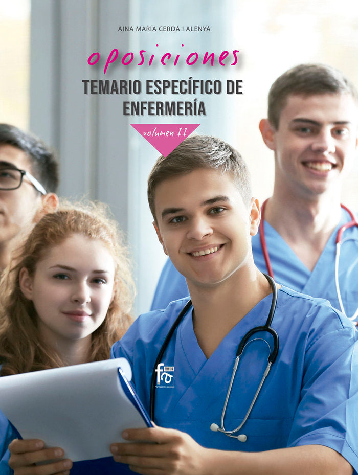 OPOSICIONES. TEMARIO ESPECÍFICO DE ENFERMERÍA VOLÚMEN II, de CERDÁ ALENYÁ, AINA MARÍA | portada del libro