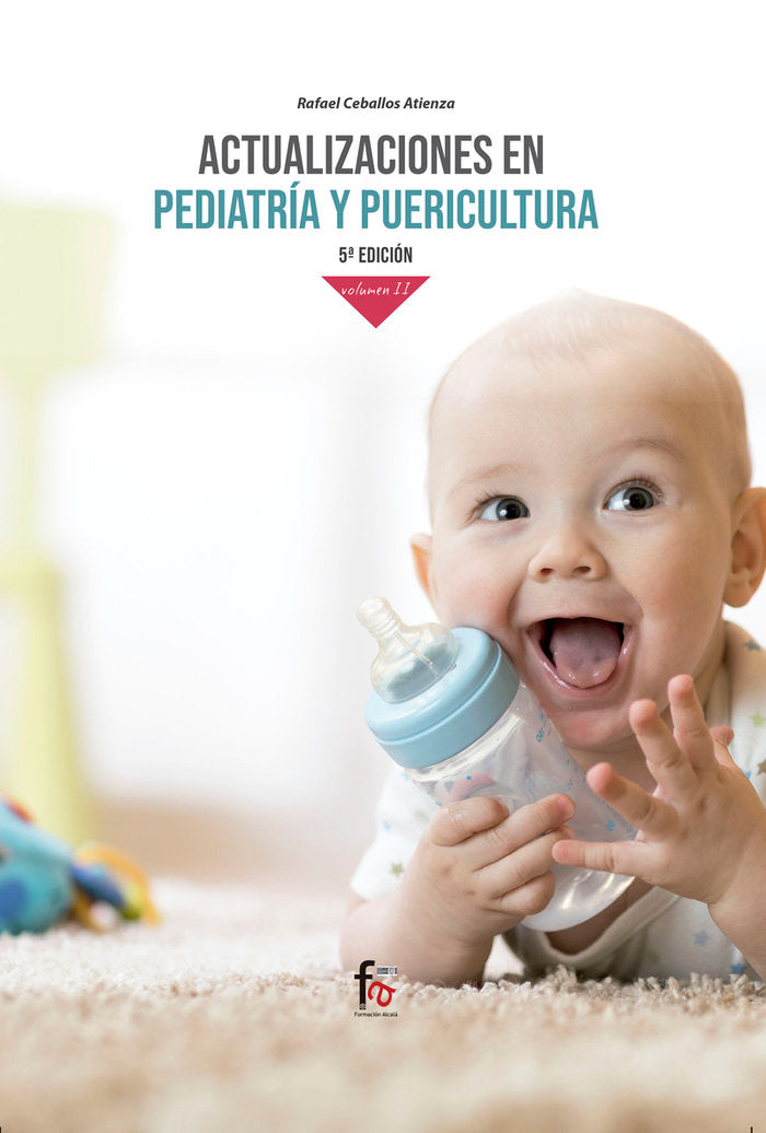 ACTUALIZACIONES EN PEDIATRÍA Y PUERICULTURA. VOLUMEN 2. 5º EDICIÓN, de CEBALLOS ATIENZA, RAFAEL | portada del libro