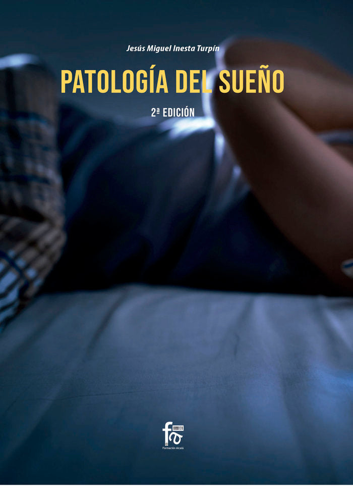 PATOLOGÍA DEL SUEÑO. 2º EDICIÓN, de INIESTA TURPIN, JESÚS MIGUEL | portada del libro