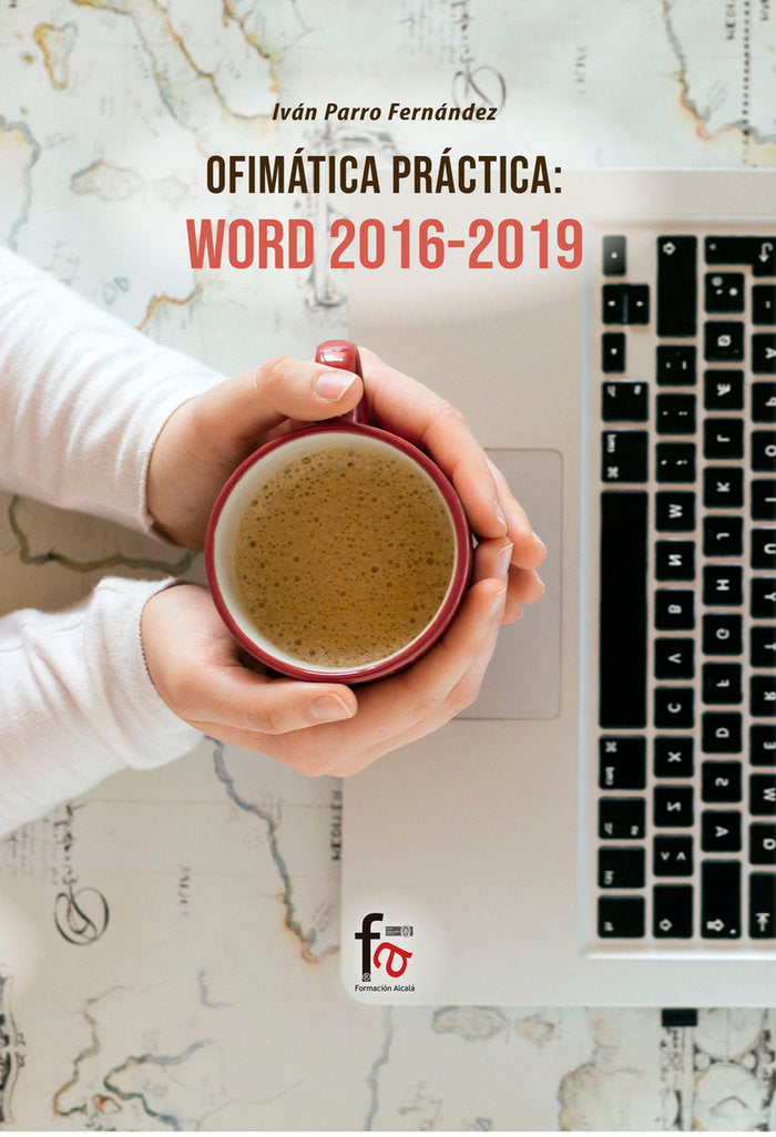 OFIMÁTICA PRÁCTICA. WORD 2016-2019*, de PARRO FERNÁNDEZ, IVÁN | portada del libro
