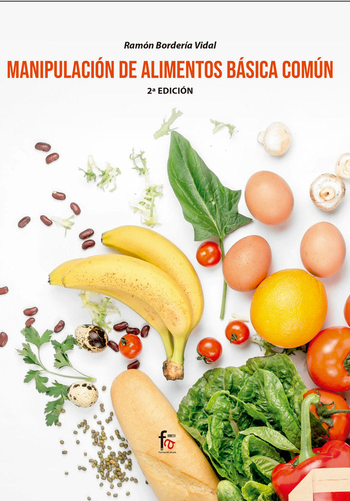 MANIPULACIÓN DE ALIMENTOS BÁSICA CÓMUN. 2º EDICIÓN, de BORDERÃA VIDAL, RAMÃ“N | portada del libro