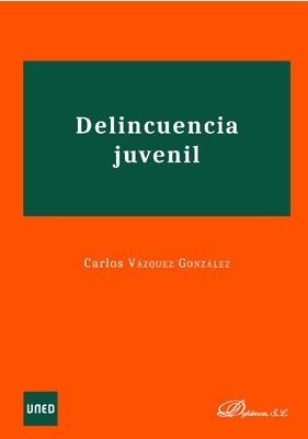 Delincuencia juvenil, de Vázquez González, Carlos | portada del libro