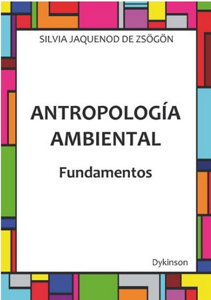Antropología ambiental. Fundamentos, de Jaquenod de Zsögön, Silvia | portada del libro