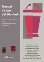 Manual de uso del diputado, de RAQUEL MARAÑON GOMEZ | portada del libro