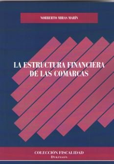 La estructura financiera de las comarcas, de Miras Marín, Norberto | portada del libro