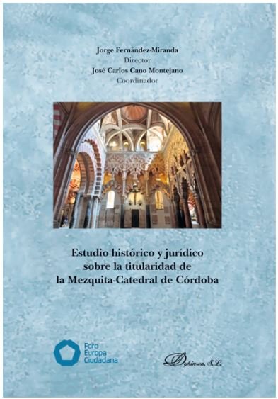 Estudio histórico y jurídico sobre la titularidad de la Mezquita-Catedral de Córdoba, de Cano Montejano, José Carlos | portad