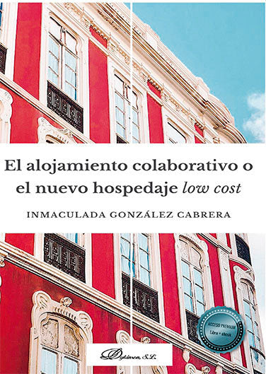 El alojamiento colaborativo o el nuevo hospedaje low cost, de González Cabrera, Inmaculada | portada del libro