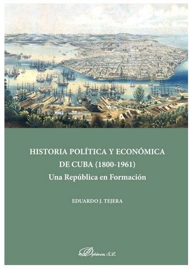 Historia política y económica de Cuba (1808-1961), de Tejera, Eduardo J. | portada del libro