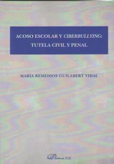 Acoso escolar y ciberbullying: tutela civil y penal, de Guilabert Vidal, María Remedios | portada del libro