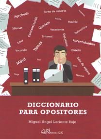 Diccionario para opositores, de Loriente Rojo, Miguel Ángel | portada del libro