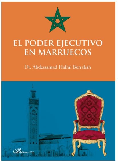 El poder ejecutivo en Marruecos, de Halmi Berrabah, Abdessamad | portada del libro