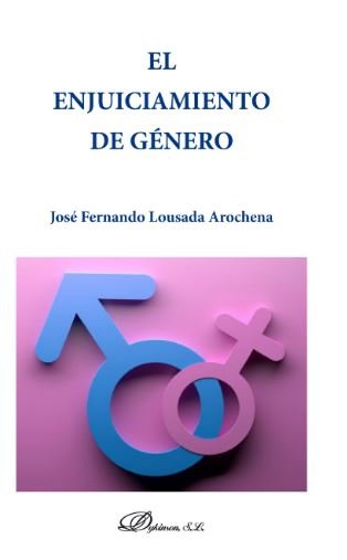 El enjuiciamiento de género, de Lousada Arochena, José Fernando | portada del libro