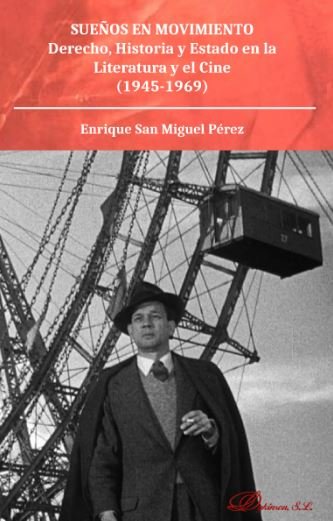 Sueños en movimiento, de San Miguel Pérez, Enrique | portada del libro