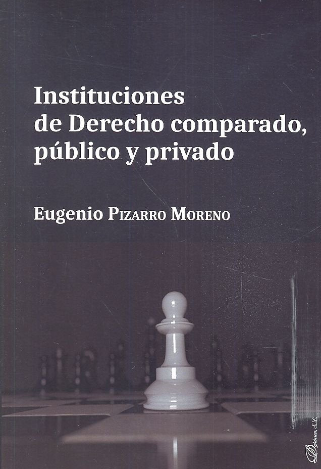 Instituciones de Derecho comparado, público y privado, de Pizarro Moreno, Eugenio | portada del libro