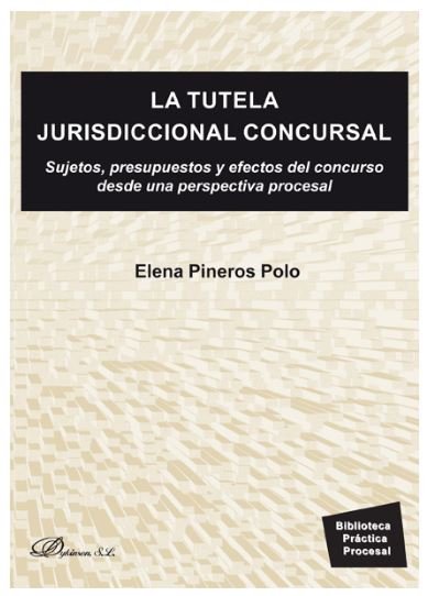 La tutela jurisdiccional concursal, de Pineros Polo, Elena | portada del libro