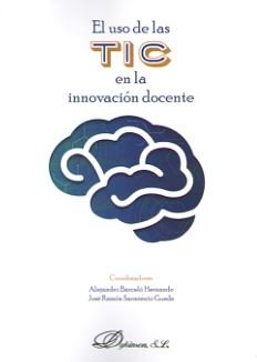 El uso de las tecnologías en la innovación docente, de SARMIENTO GUEDE, JOSE RAMON | portada del libro