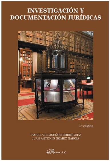 Investigación y documentación jurídicas, de Villaseñor Rodríguez, Isabel | portada del libro