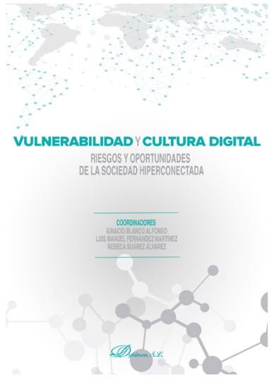 Vulnerabilidad y cultura digital. Riesgos y oportunidades de la sociedad hiperconectada, de Blanco Alfonso, Ignacio | portada