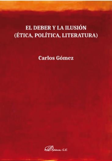 El deber y la ilusión, de Gómez Sánchez, Carlos | portada del libro