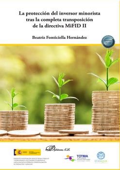 LA PROTECCION DEL INVERSOR MINORISTA TRAS LA COMPLETA TRANSP, de FONTICIELLA HERNANDEZ, BEATRIZ | portada del libro