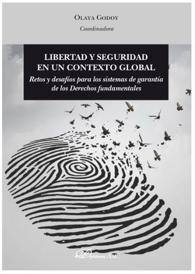 Libertad y seguridad en un contexto global, de Godoy Vázquez, M. Olaya | portada del libro