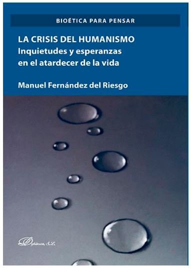 La crisis del humanismo, de Fernández del Riesgo, Manuel | portada del libro