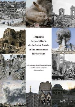 Impacto de la cultura de defensa frente a las amenazas terroristas, de Aparicio-Ordás González-García, Luis | portada del lib