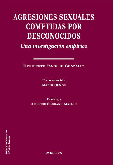 Agresiones sexuales cometidas por desconocidos. Una investigación empírica, de Janosch González, Heriberto | portada del libr