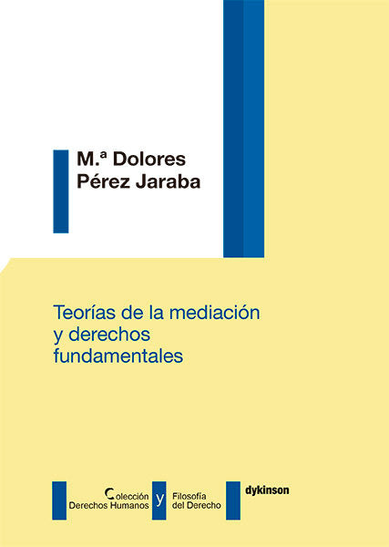 Teorías de la mediación y derechos fundamentales, de Pérez Jaraba, Mª Dolores | portada del libro