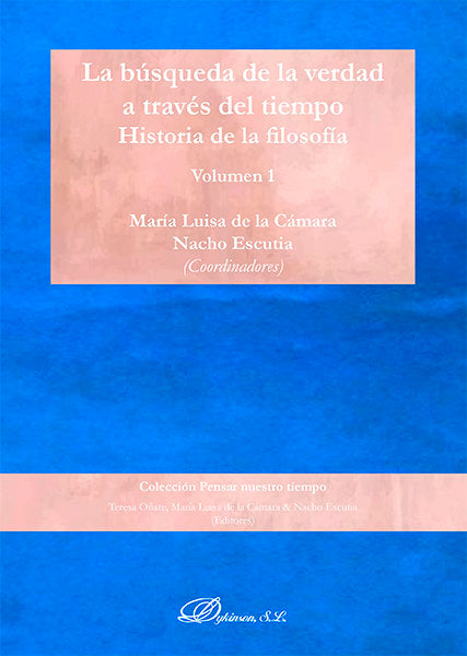 La búsqueda de la verdad a través del tiempo. Historia de la Filosofía. Volumen 1, de Cámara García, María Luisa de la | port