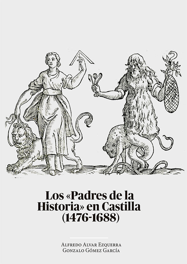 LOS PADRES DE LA HISTORIA, de ALVAR EZQUERRA, ALFREDO | portada del libro