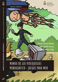 Mundo de los videojuegos: monográfico - juegos para Web, de Palacios Alonso, Daniel | portada del libro