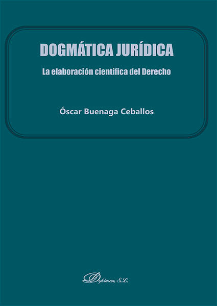 Dogmática Jurídica, de Buenaga Ceballos, Óscar | portada del libro