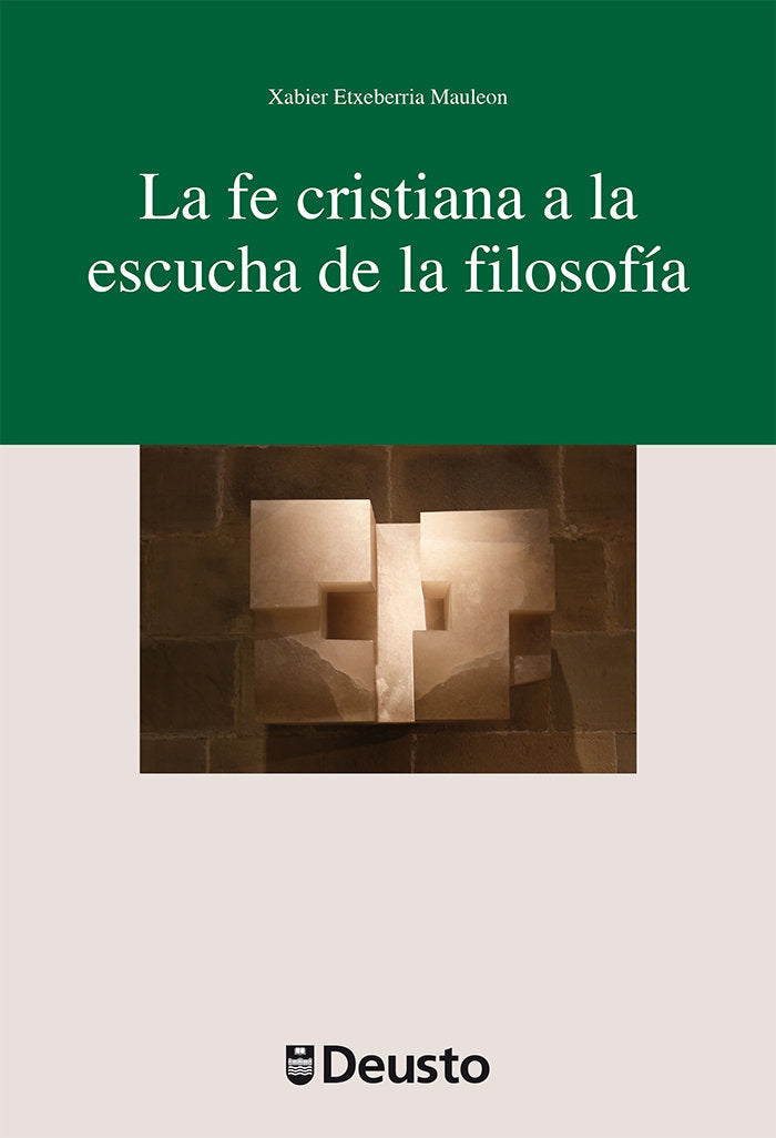 LA FE CRISTIANA A LA ESCUCHA DE LA FILOSOFIA, de ETXEBERRIA MAULEON | portada del libro