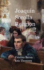 Joaquín Sorolla Religion, de CRISTINA BERNA | portada del libro